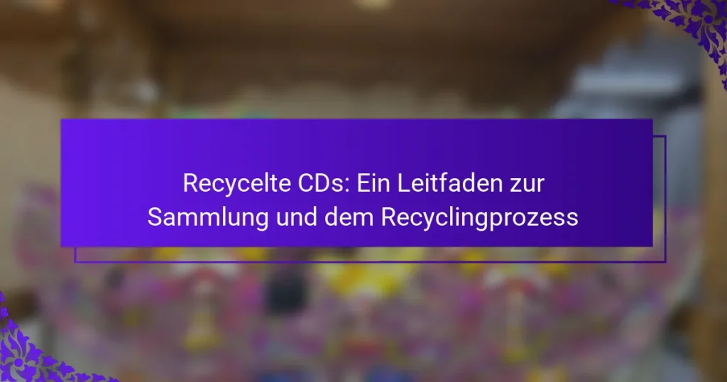 Recycelte CDs: Ein Leitfaden zur Sammlung und dem Recyclingprozess