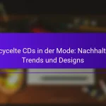 Recycelte CDs in der Mode: Nachhaltige Trends und Designs
