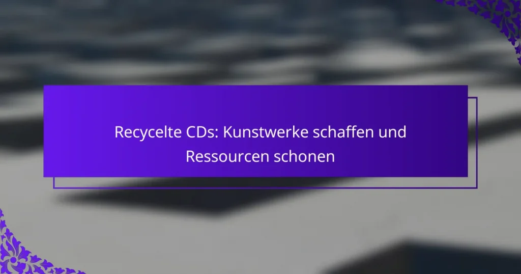 Recycelte CDs: Kunstwerke schaffen und Ressourcen schonen
