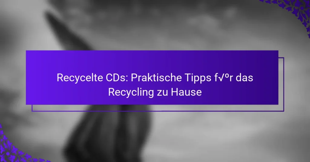 Recycelte CDs: Praktische Tipps für das Recycling zu Hause