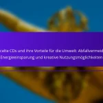 Recycelte CDs und ihre Vorteile für die Umwelt: Abfallvermeidung, Energieeinsparung und kreative Nutzungsmöglichkeiten